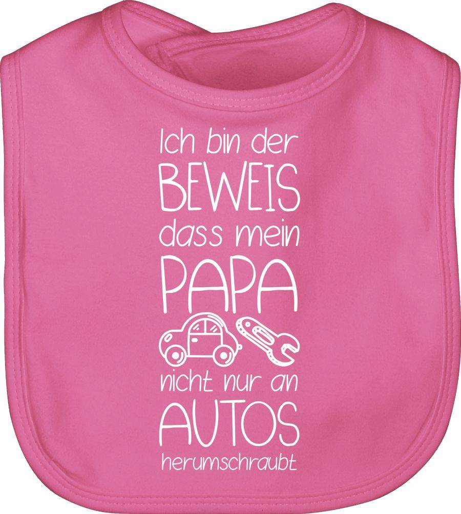 Shirtracer Ich bin der Beweis dass mein Papa nicht nur an Autos herumschraubt weiß Shirts Shirtracer