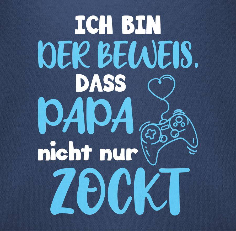 Shirtracer Ich Bin Der Beweis, Dass Papa Nicht Nur Zockt Blau Weiß: Tshirt Turnbeutel Shirtracer
