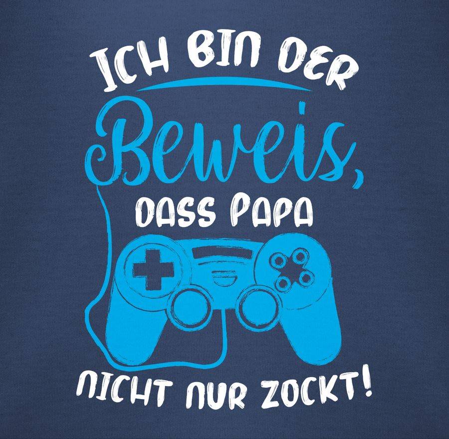 Shirtracer Ich Bin Der Beweis, Dass Papa Nicht Nur Zockt Blau Weiß Shirts & Mehr Shirtracer