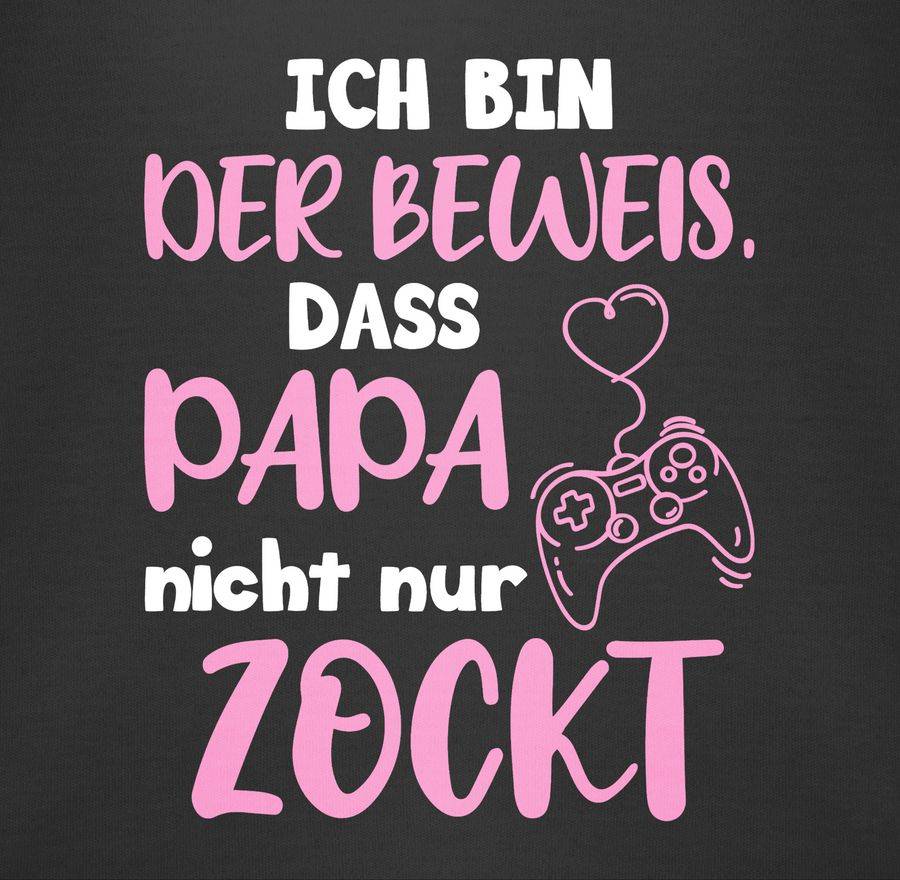 Shirtracer Ich Bin Der Beweis, Dass Papa Nicht Nur Zockt Rosa Weiß Shirts & Mehr Shirtracer