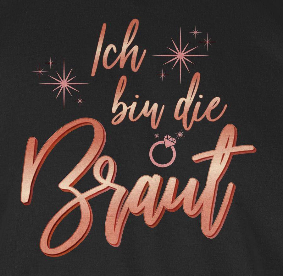 Shirtracer Ich Bin Die Braut Sparkles Rosé-gold Shirts & Mehr Shirtracer