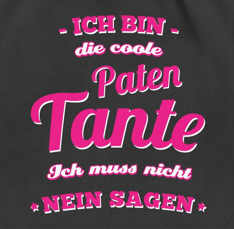 Shirtracer Ich Bin Die Coole Patentante Shirts & Mehr Shirtracer