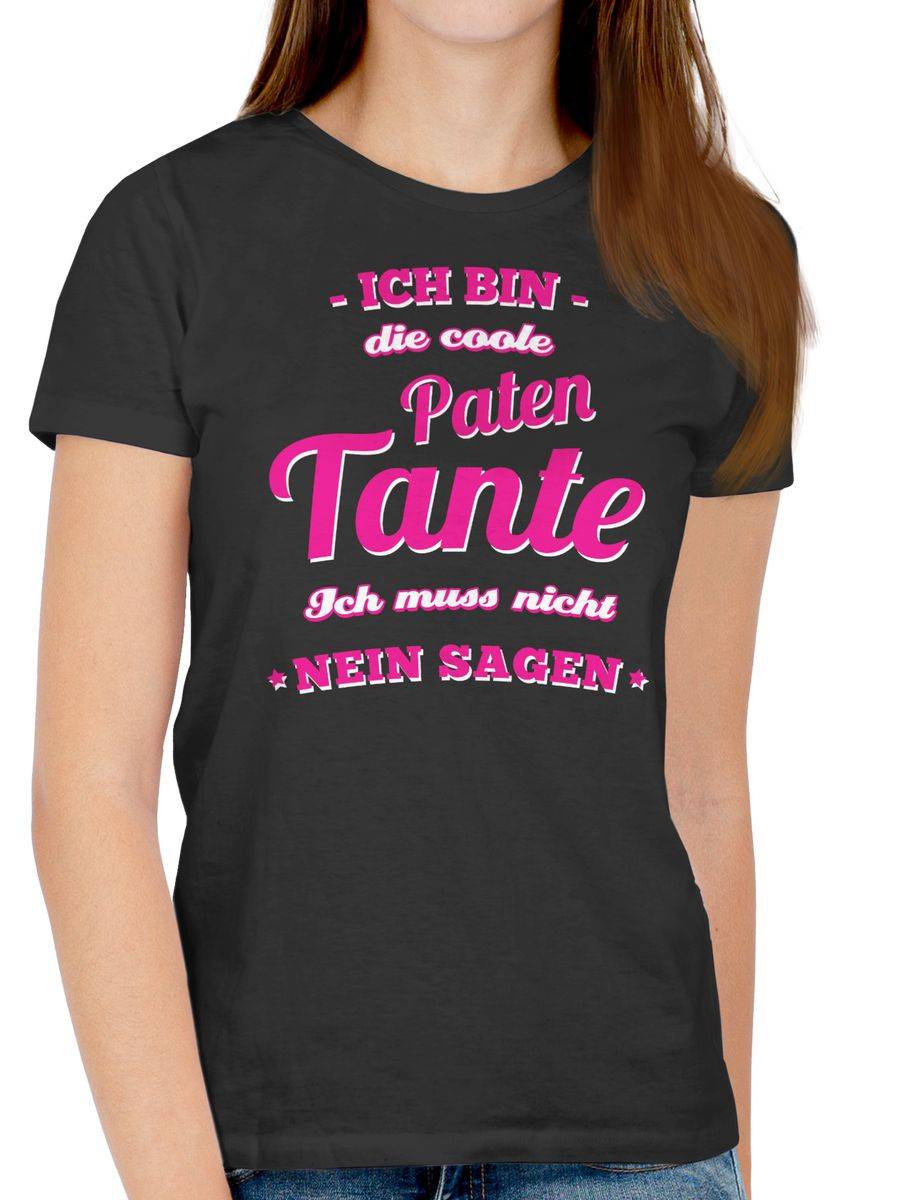 Shirtracer Ich Bin Die Coole Patentante Shirts & Mehr Shirtracer