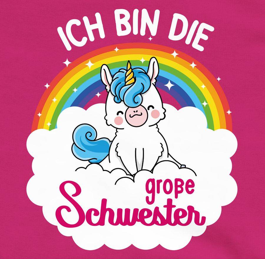 Shirtracer Ich Bin Die Große Schwester - Mit Einhorn Shirts & Mehr Shirtracer