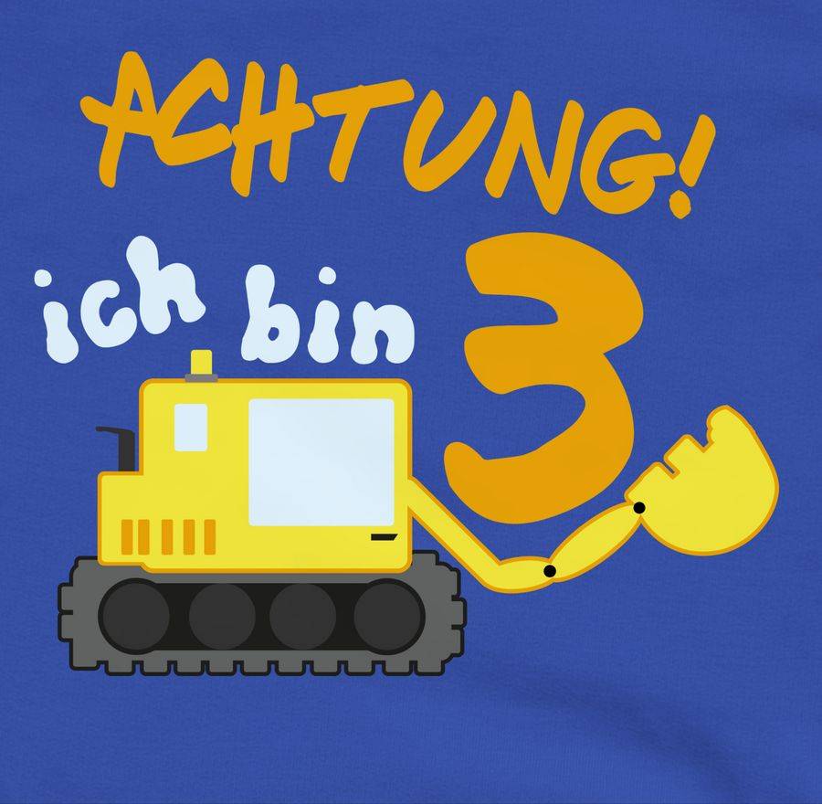 Shirtracer Ich Bin Drei Bagger Shirts & Mehr Shirtracer