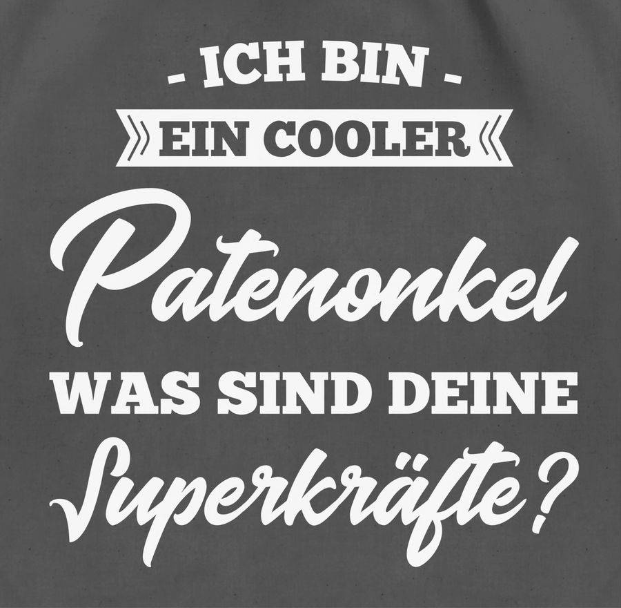 Shirtracer Ich Bin Ein Cooler Patenonkel Was Sind Deine Superkräfte: T-Shirt Turnbeutel Shirtracer