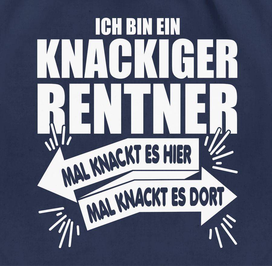 Shirtracer Ich Bin Ein Knackiger Rentner: T-Shirt Turnbeutel Shirtracer