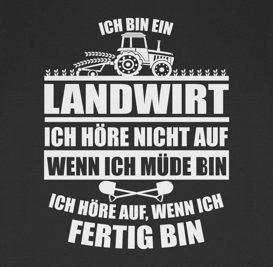 Shirtracer Ich Bin Ein Landwirt Shirts & Mehr Shirtracer