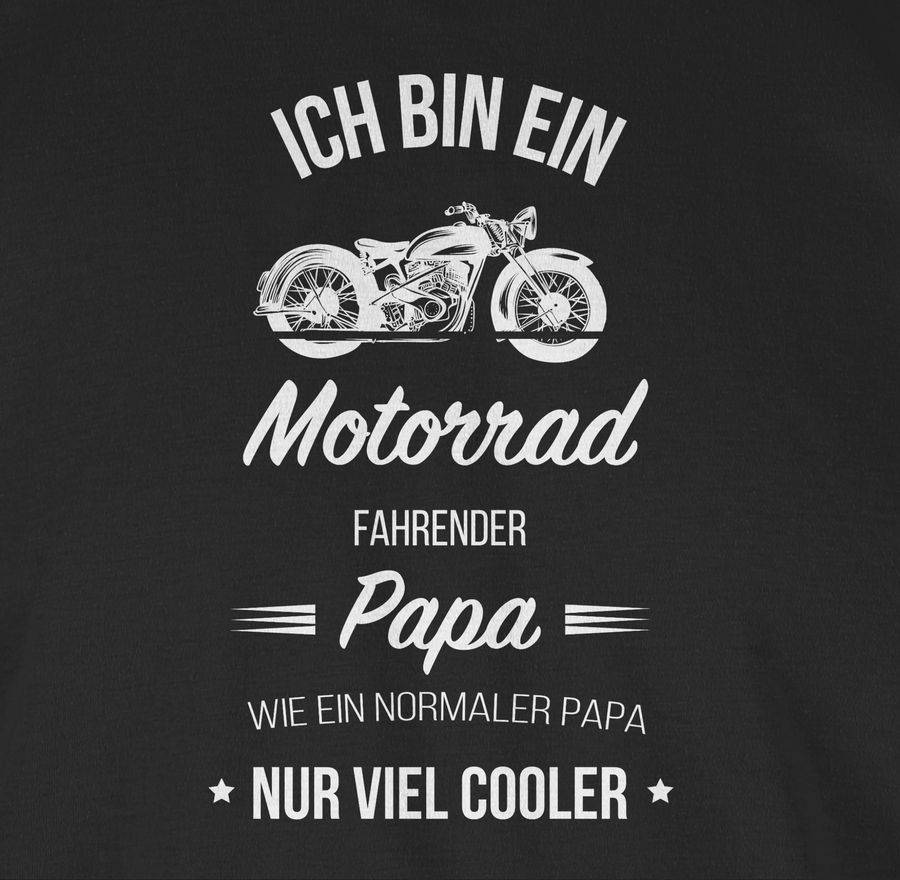 Shirtracer Ich Bin Ein Motorrad Fahrender Papa Shirts & Mehr Shirtracer