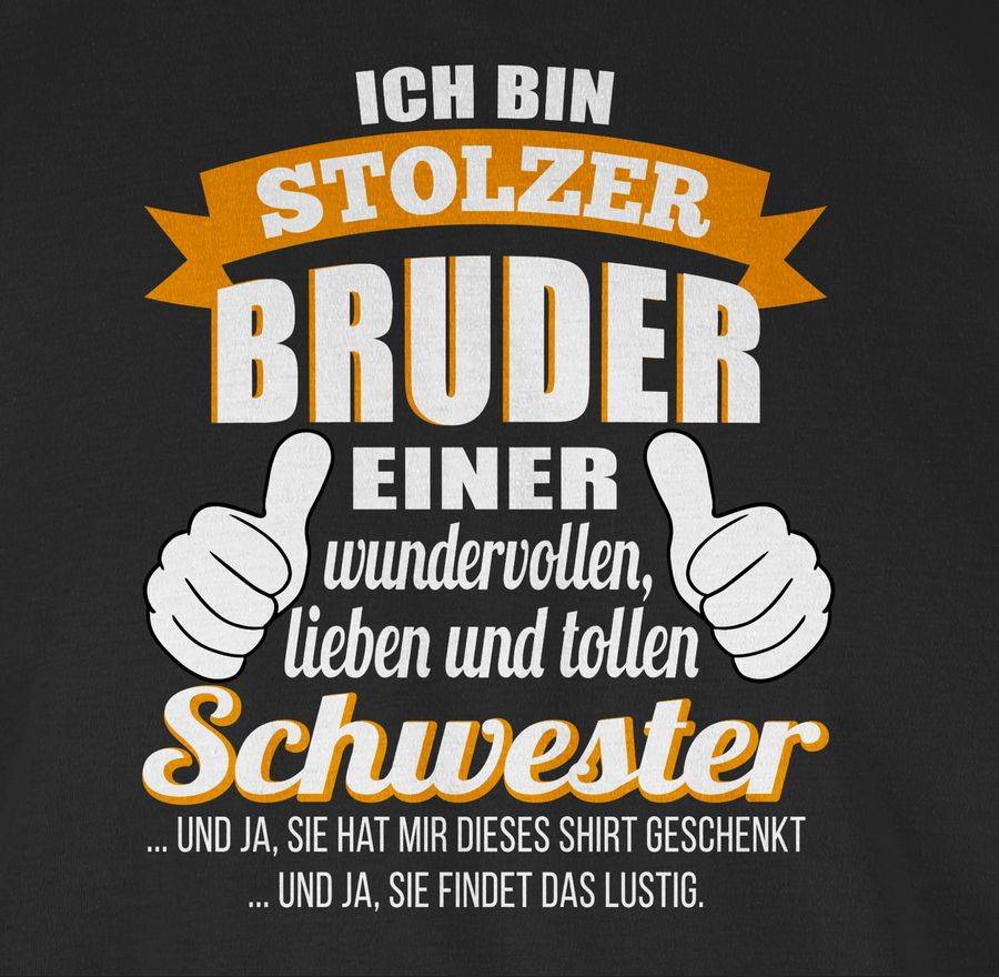 Shirtracer Ich Bin Ein Stolzer Bruder - Orange Shirts & Mehr Shirtracer