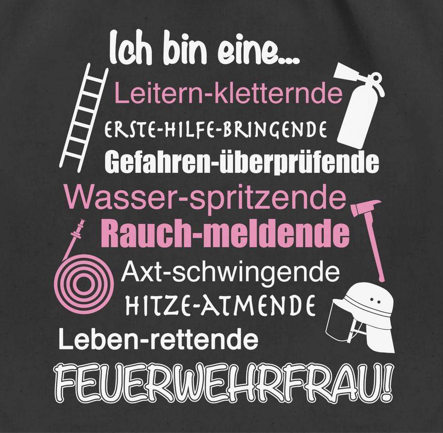 Shirtracer Ich Bin Eine Feuerwehrfrau! Shirts & Mehr Shirtracer