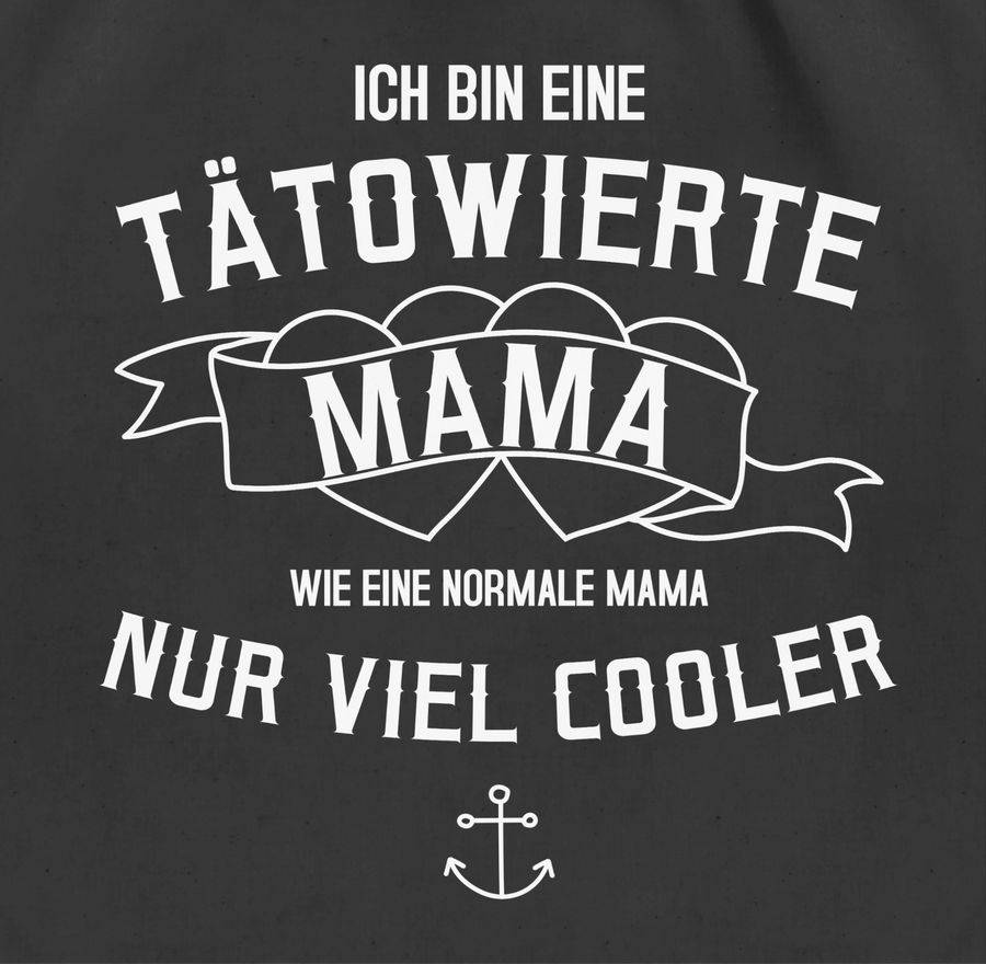 Shirtracer Ich Bin Eine Tätowierte Mama Shirts & Mehr Shirtracer