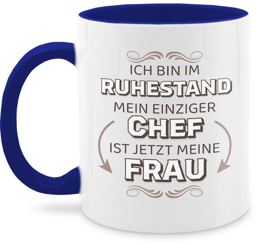 Shirtracer Ich bin im Ruhestand mein einziger Chef ist jetzt meine Frau Shirts & Mehr Shirtracer