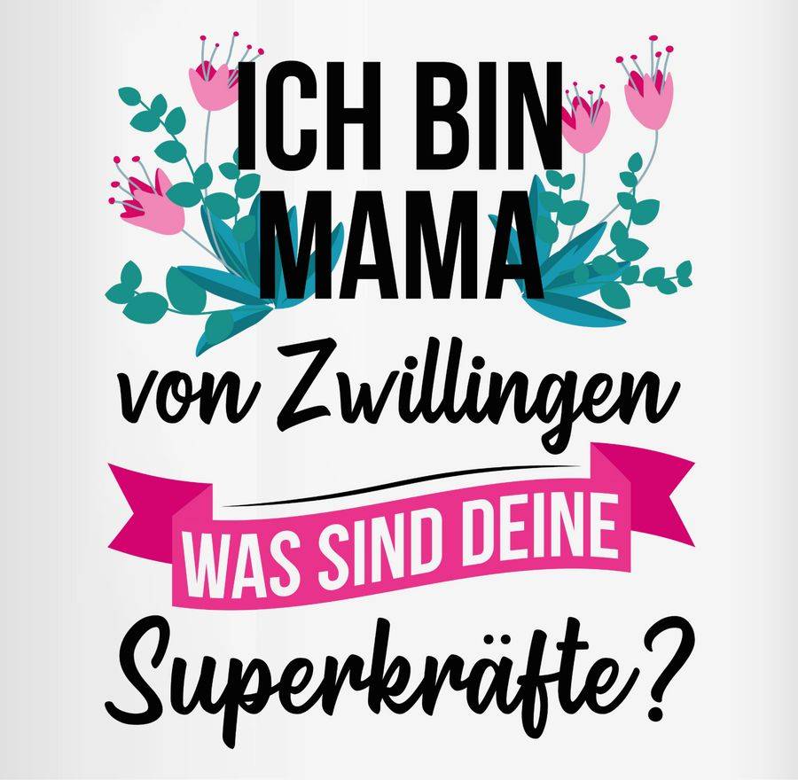 Shirtracer Ich Bin Mama Von Zwillingen - Was Sind Deine Superkräfte: Tshirt Turnbeutel Shirtracer