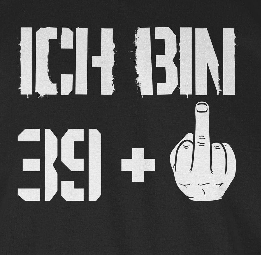 Shirtracer Ich Bin Neununddreißig + Shirts & Mehr Shirtracer