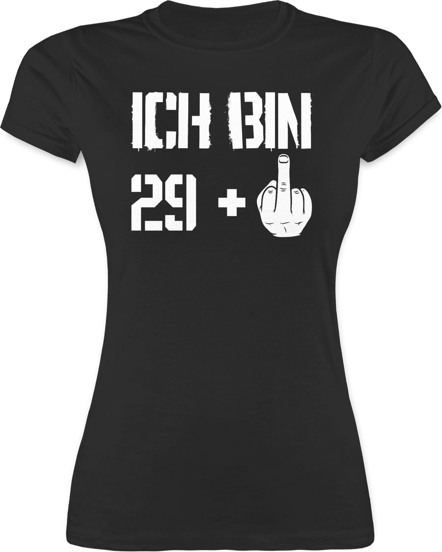 Shirtracer Ich bin neunundzwanzig + Shirts & Mehr Shirtracer