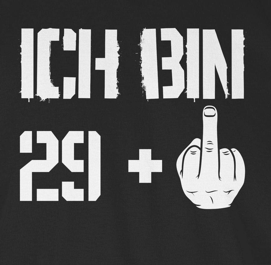 Shirtracer Ich Bin Neunundzwanzig + Shirts & Mehr Shirtracer