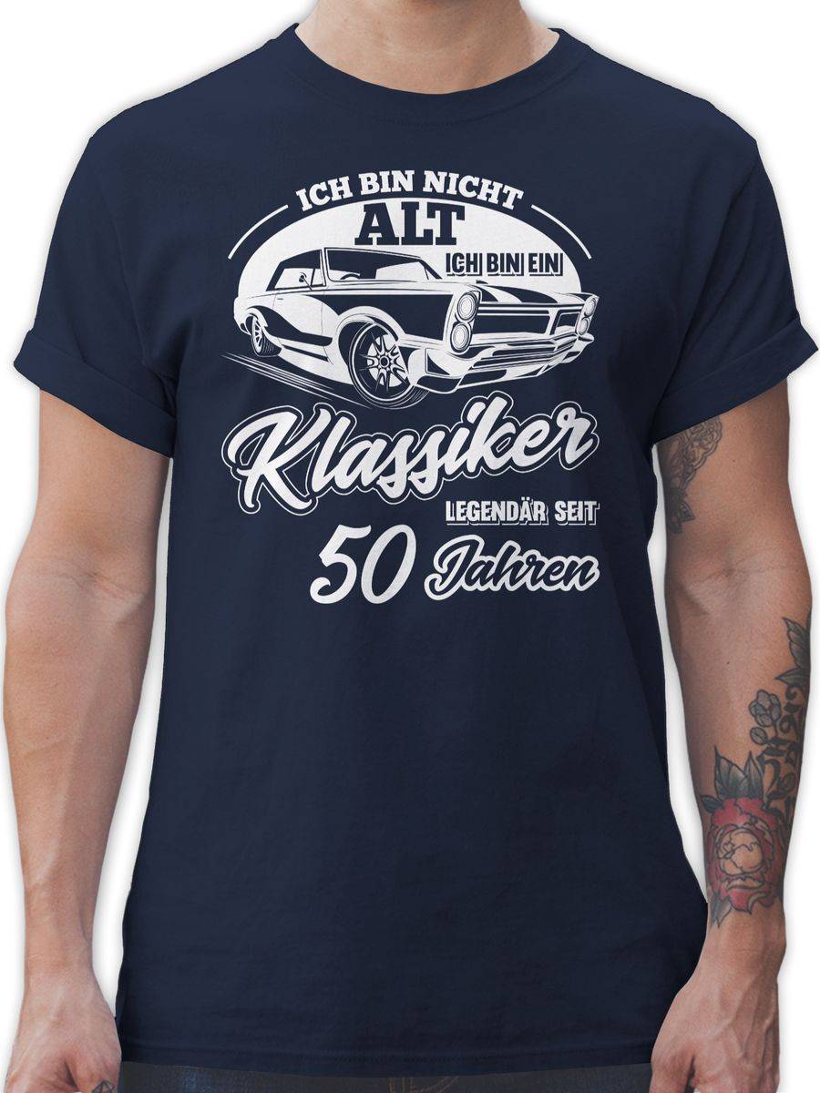 Shirtracer Ich bin nicht alt ich bin ein Klassiker Fünfzig Shirts & Mehr Shirtracer