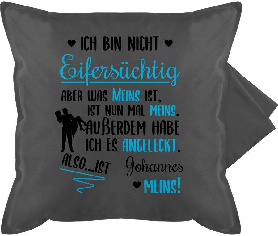 Shirtracer Ich bin nicht eifersüchtig was meins ist mit Name Shirts & Mehr Shirtracer