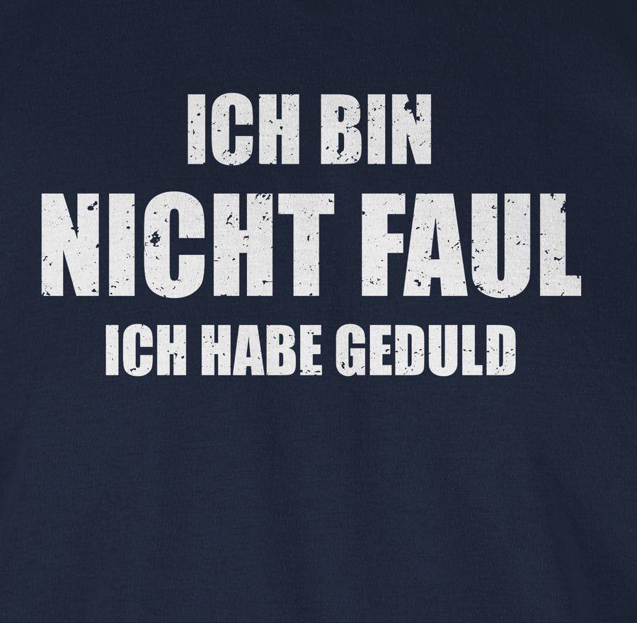 Shirtracer Ich Bin Nicht Faul Shirts & Mehr Shirtracer