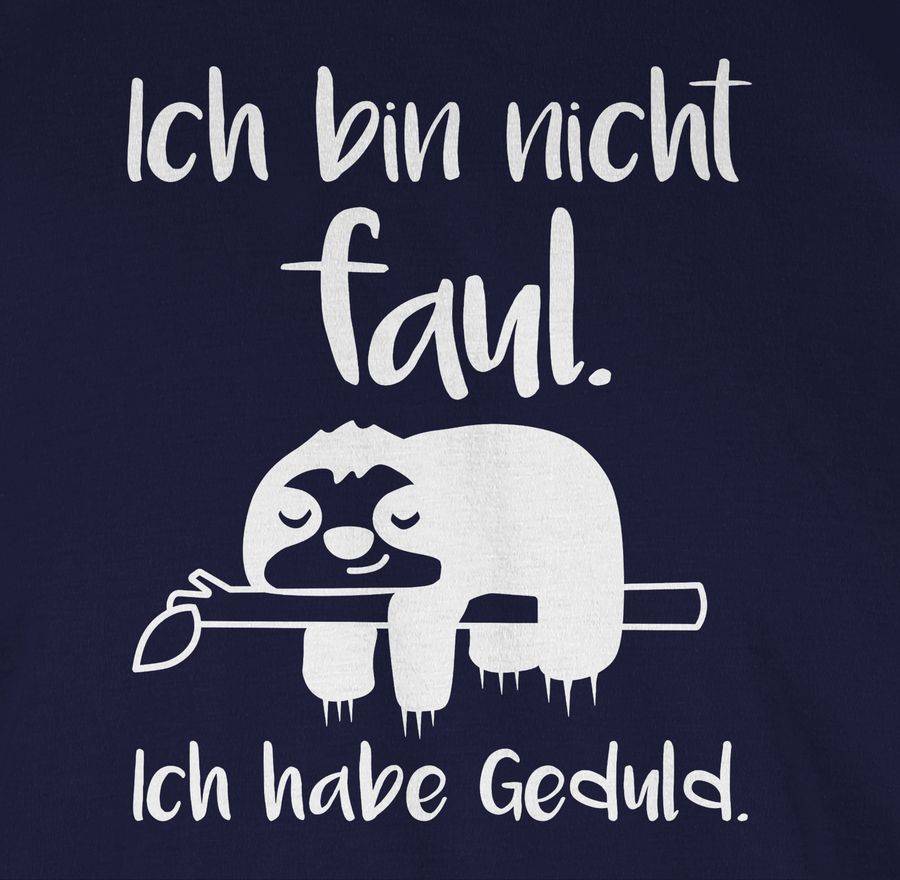 Shirtracer Ich Bin Nicht Faul Weiß Shirts & Mehr Shirtracer