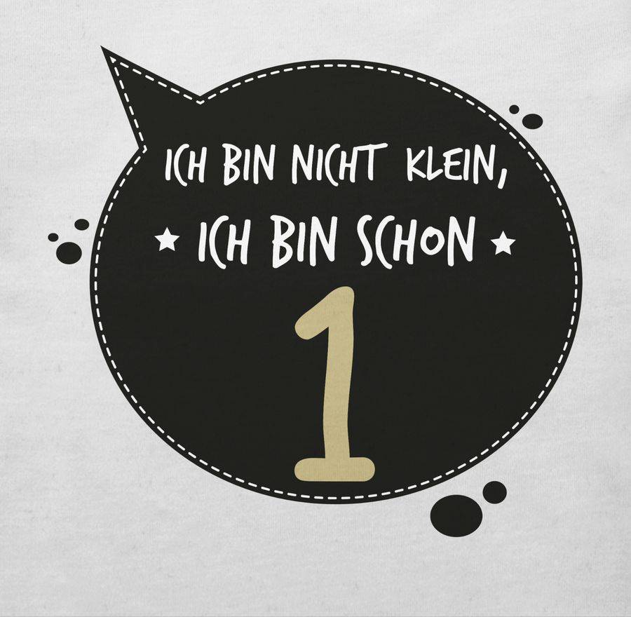 Shirtracer Ich Bin Nicht Klein, Ich Bin Schon Eins Shirts & Mehr Shirtracer