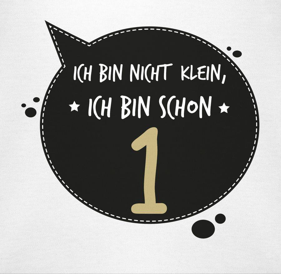 Shirtracer Ich Bin Nicht Klein, Ich Bin Schon Eins Shirts & Mehr Shirtracer