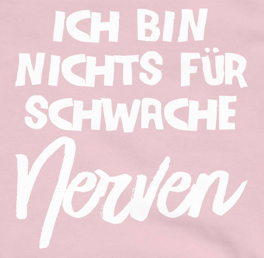 Shirtracer Ich Bin Nichts Für Schwache Nerven Comic Shirts & Mehr Shirtracer