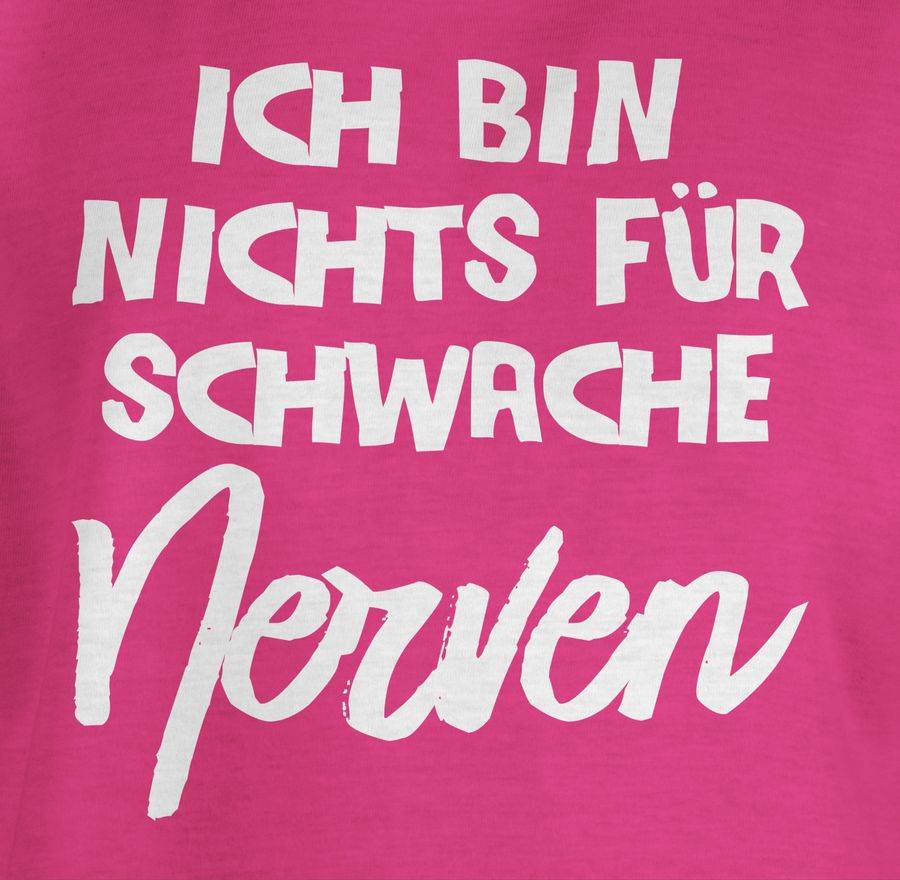 Shirtracer Ich Bin Nichts Für Schwache Nerven Comic Shirts & Mehr Shirtracer