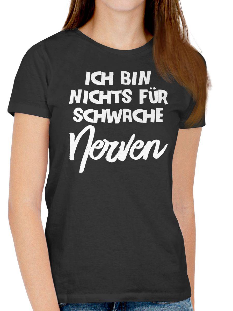 Shirtracer Ich Bin Nichts Für Schwache Nerven Comic Shirts & Mehr Shirtracer