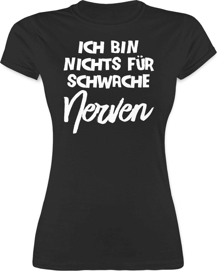 Shirtracer Ich bin nichts für schwache Nerven comic Shirts & Mehr Shirtracer