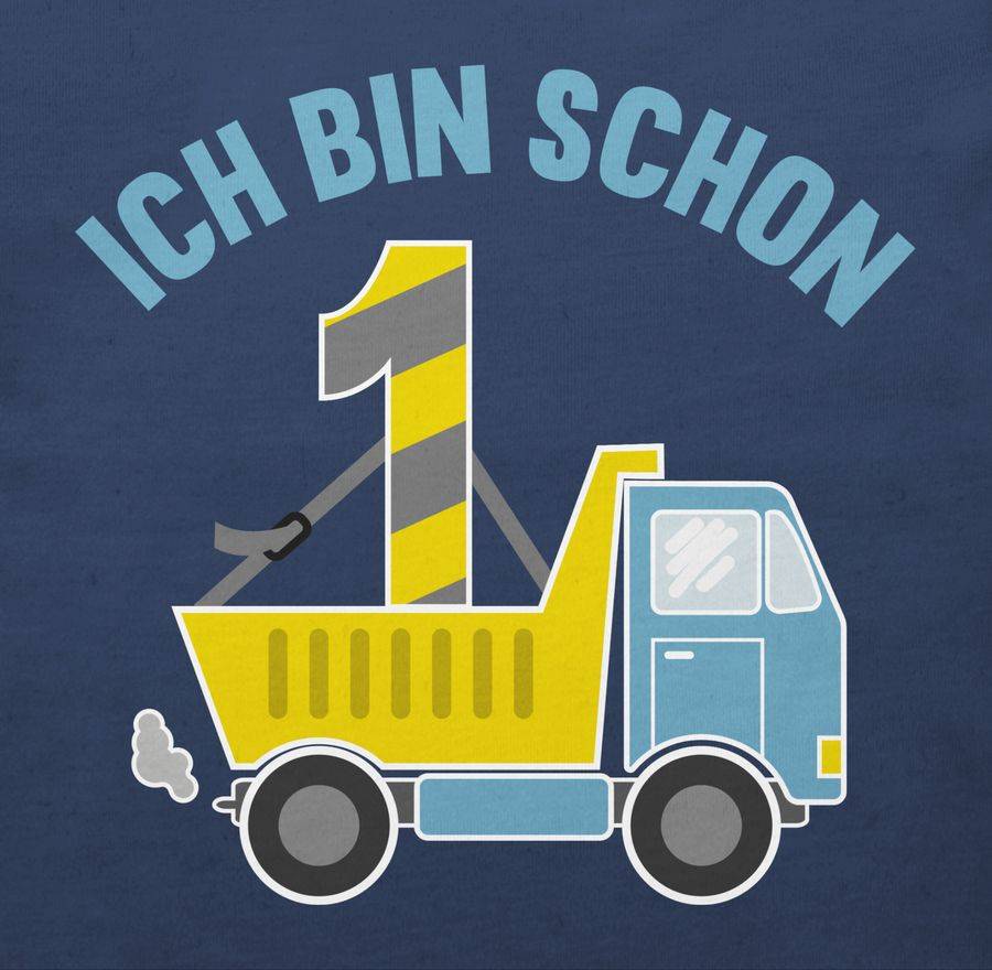 Shirtracer Ich Bin Schon Eins I LKW Kipper Shirts & Mehr Shirtracer