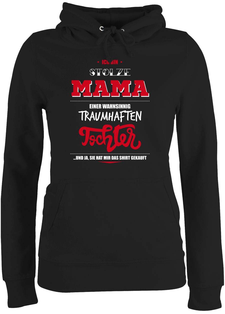 Shirtracer Ich bin stolze Mama einer wahnsinnig traumhaften Tochter Shirts & Mehr Shirtracer