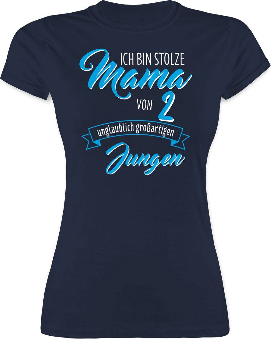 Shirtracer Ich bin stolze Mama von 2 unglaublich großartigen Jungen Shirts & Mehr Shirtracer