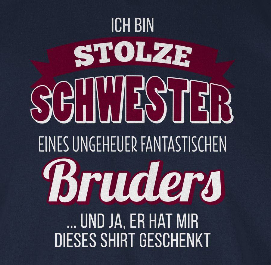 Shirtracer Ich Bin Stolze Schwester Shirts & Mehr Shirtracer