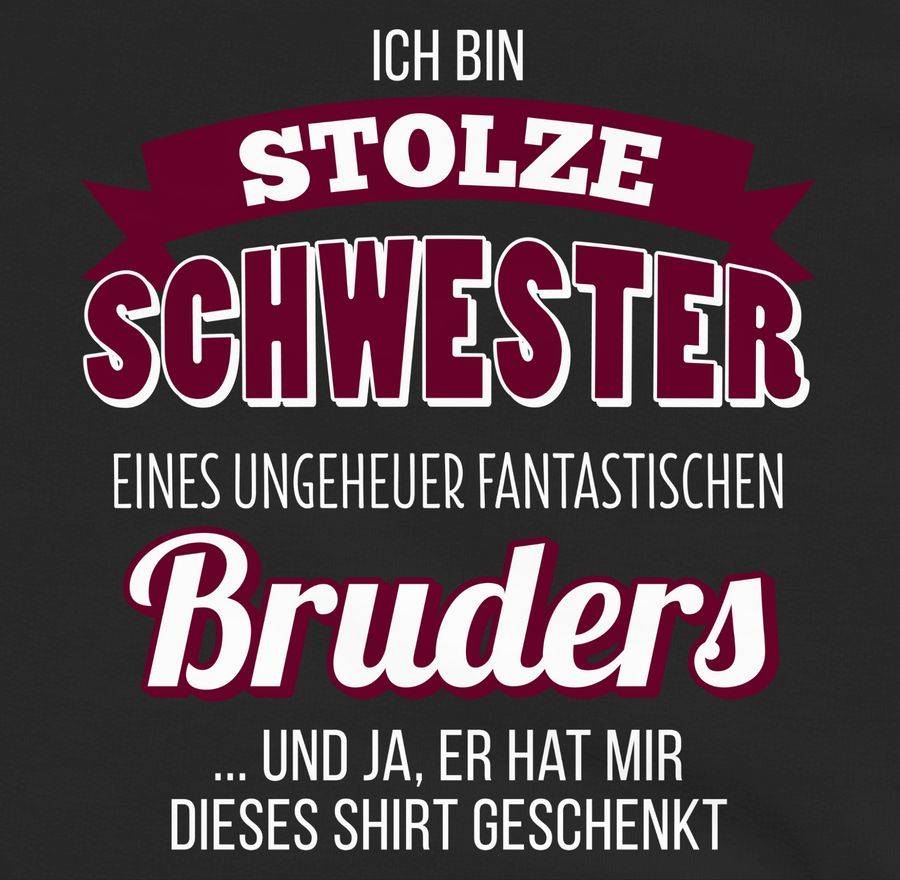 Shirtracer Ich Bin Stolze Schwester Shirts & Mehr Shirtracer