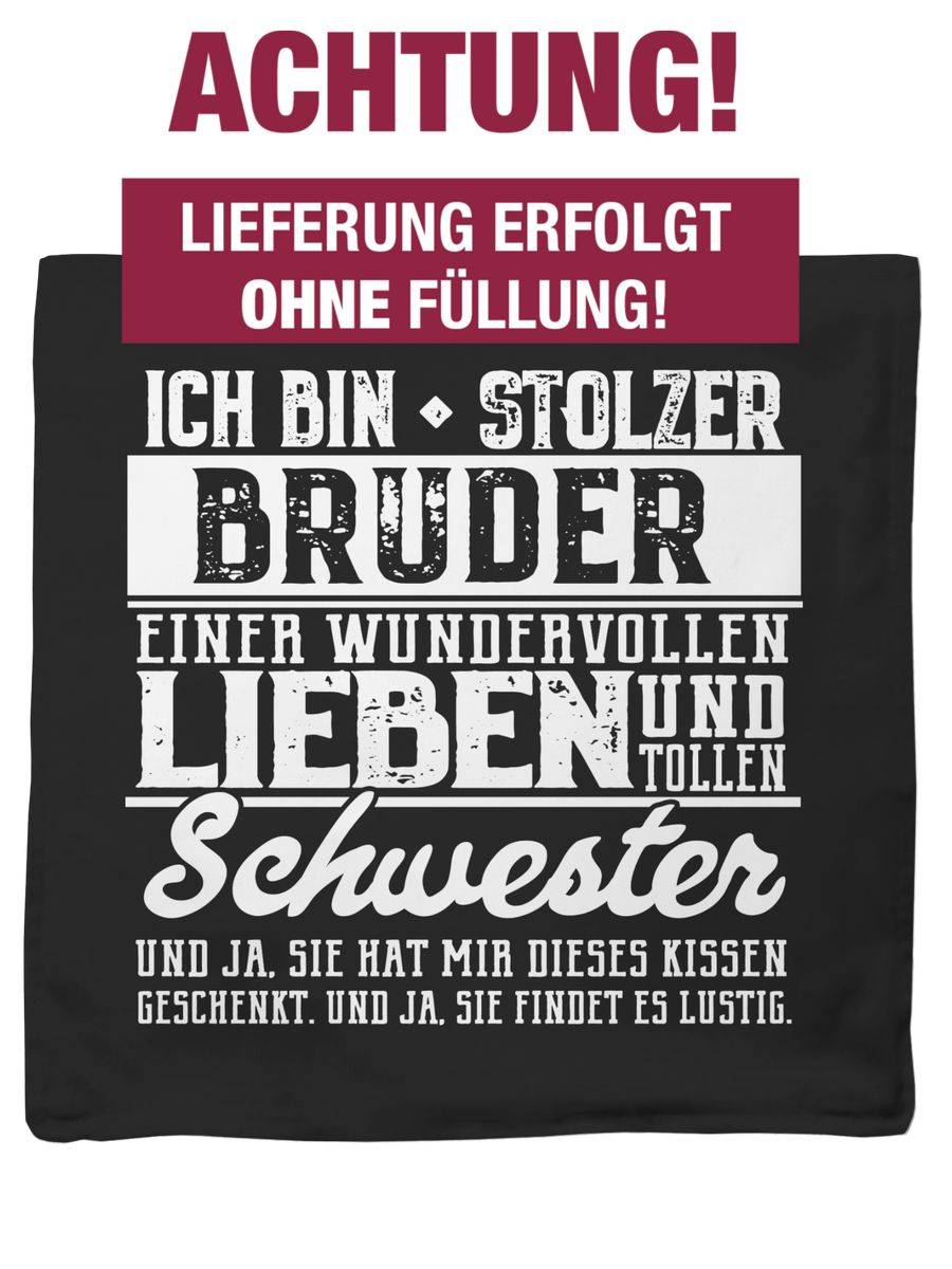 Shirtracer Ich Bin Stolzer Bruder Einer Tollen Und Wundervollen Schwester - Weiß Shirts & Shirtracer