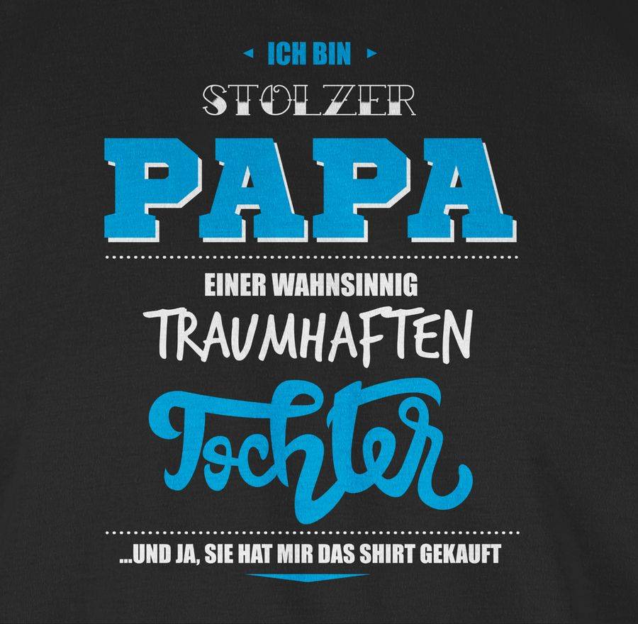Shirtracer Ich Bin Stolzer Papa Einer Wahnsinnig Traumhaften Tochter: T-Shirt Turnbeutel Shirtracer