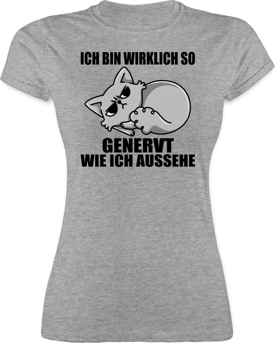 Shirtracer Ich bin wirklich so genervt wie ich aussehe Shirts & Mehr Shirtracer