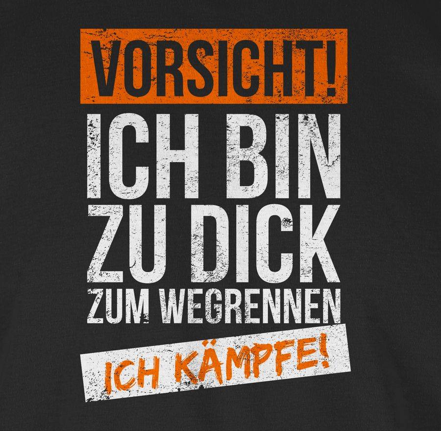 Shirtracer Ich Bin Zu Dick Zum Wegrennen Ich Kämpfe: T-Shirt Rucksack Shirtracer