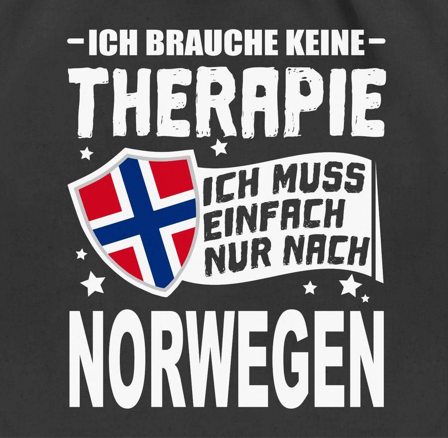 Shirtracer Ich Brauche Keine Therapie Ich Muss Einfach Nur Nach Norwegen - Weiß Shirts & Shirtracer