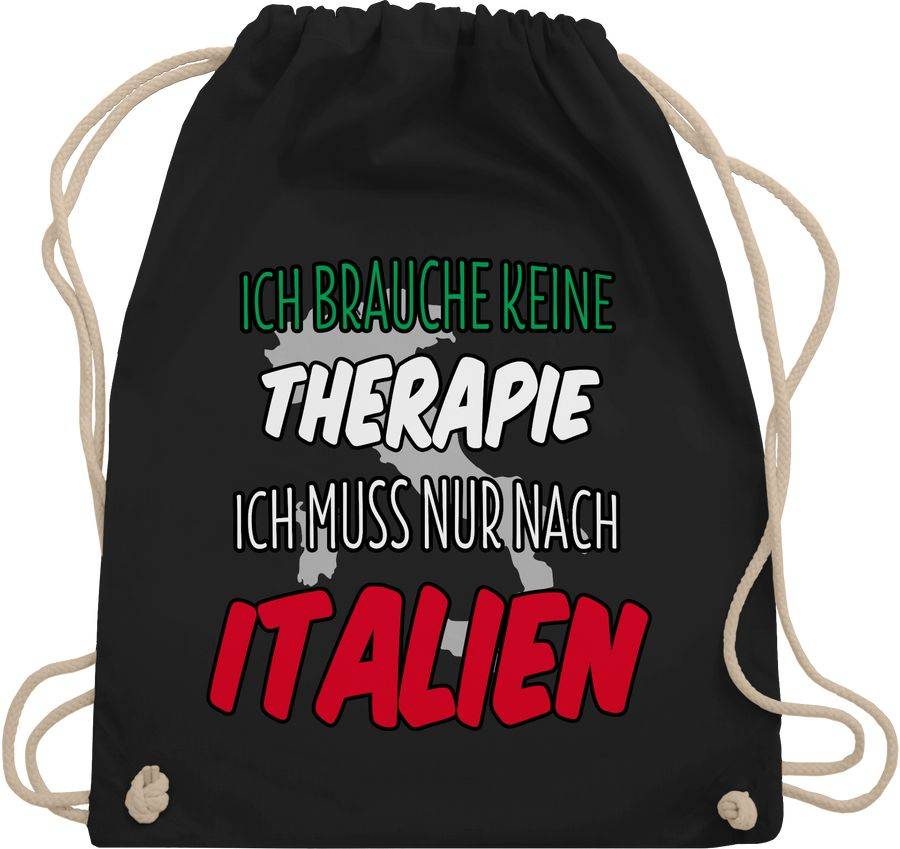 Shirtracer Ich brauche keine Therapie ich muss nur nach Italien Shirts & Mehr Shirtracer
