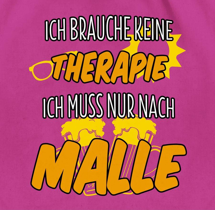 Shirtracer Ich Brauche Keine Therapie Ich Muss Nur Nach Malle Shirts & Mehr Shirtracer