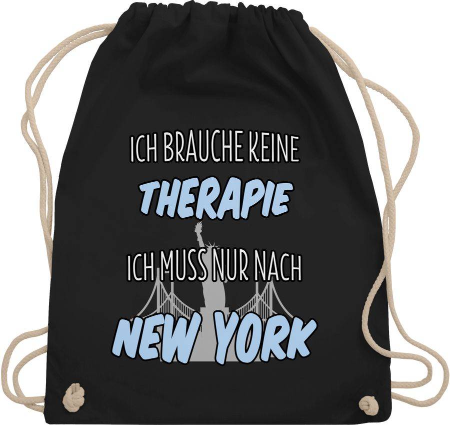 Shirtracer Ich brauche keine Therapie ich muss nur nach New York Shirts & Mehr Shirtracer