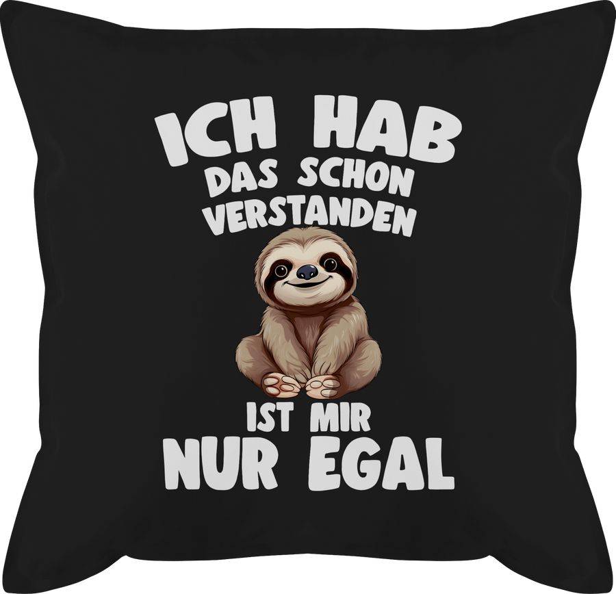 Shirtracer Ich hab das schon verstanden ist mir nur egal Lustiger Spruch Faultier Shirts Shirtracer