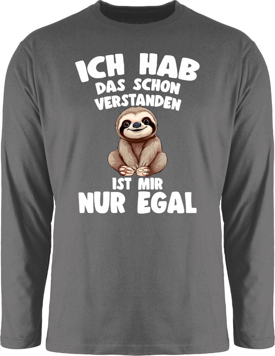 Shirtracer Ich hab das schon verstanden ist mir nur egal Lustiger Spruch Faultier Shirts Shirtracer
