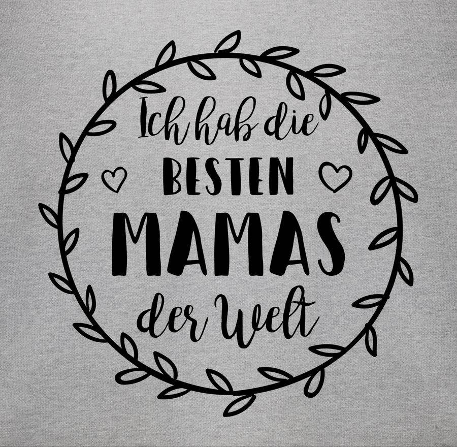 Shirtracer Ich Hab Die Besten Mamas Der Welt Shirts & Mehr Shirtracer