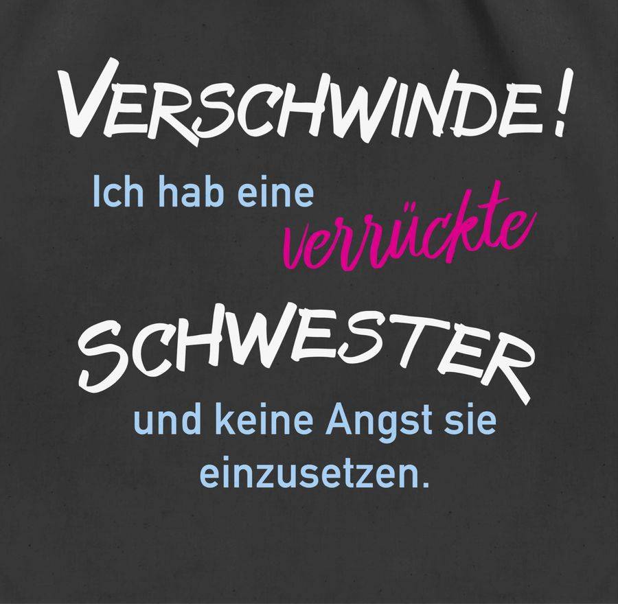 Shirtracer Ich Hab Eine Verrückte Schwester: T-Shirt Gym Bag Shirtracer