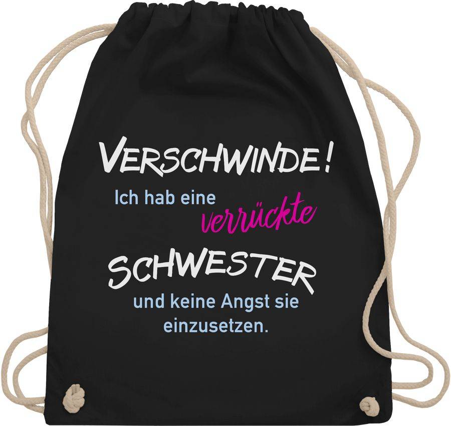 Shirtracer Ich hab eine verrückte Schwester: T-Shirt Gym Bag Shirtracer