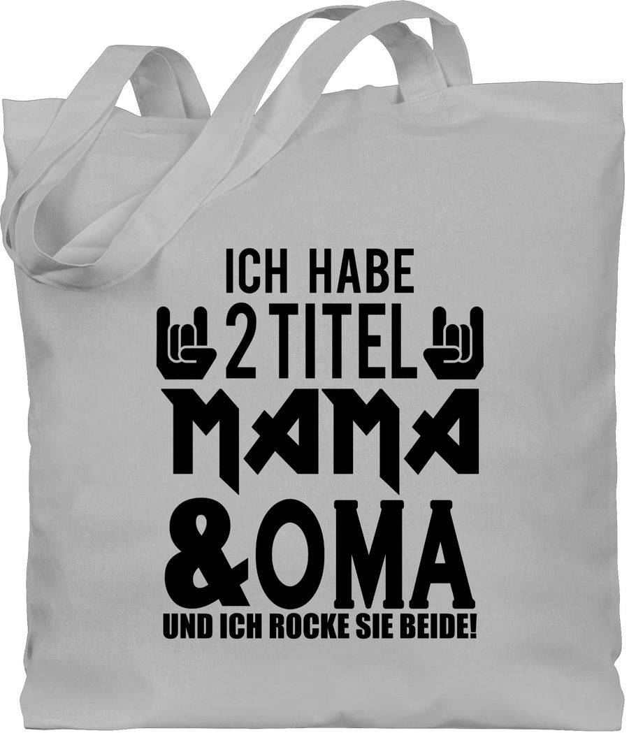 Shirtracer Ich habe 2 Titel Mama & Oma und ich rocke sie beide! - schwarz: Tshirt Turnbeute Shirtracer